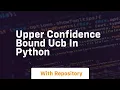 Upper confidence bound ucb in python