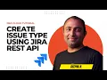 Create Issue Type using Jira REST API Jira Cloud REST API