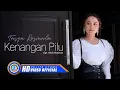 Download Lagu Tasya Rosmala - KENANGAN PILU (Official Music Video)