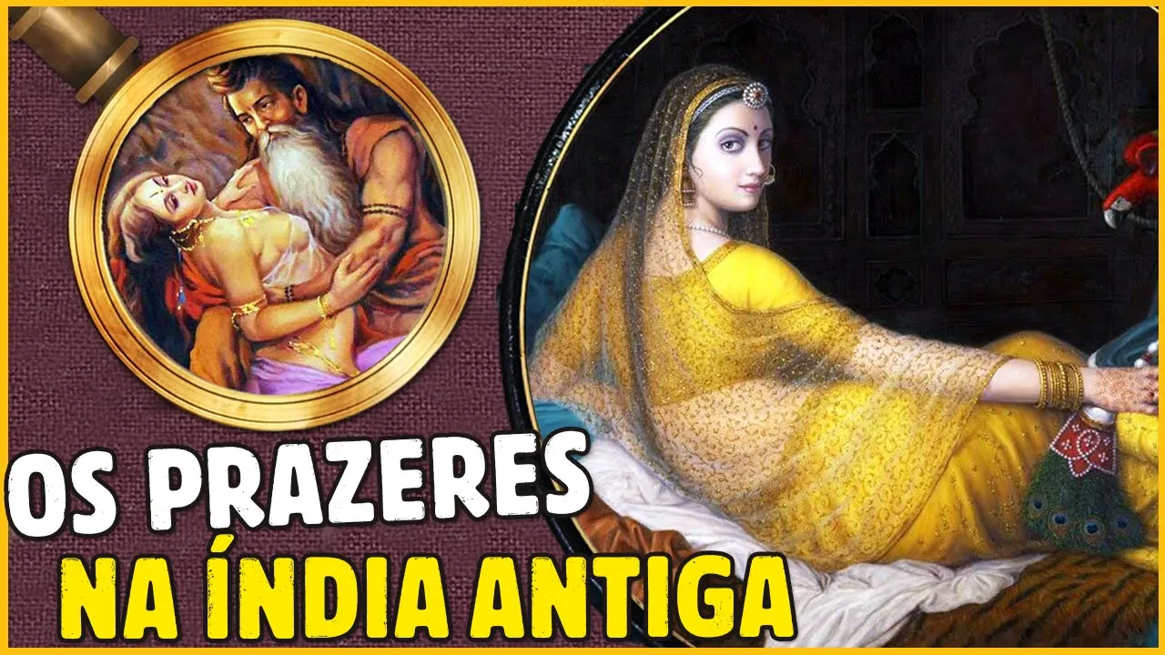 COMO ERA O AMOR NA ÍNDIA ANTIGA!