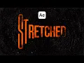 Stretched Typography Tutorial Grungy Text Animation in After Effects