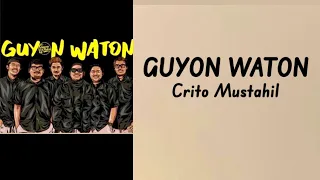 Download Guyon Waton - Crito Mustahil ( Lirik Lagu ) MP3