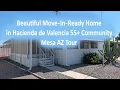 Beautiful Move In Ready Home in Hacienda de Valencia 55 Community Mesa AZ Tour