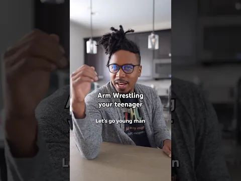 Arm Wrestling your Teenager