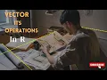 Vectors and its Operations in R Programming language