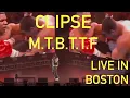 Download Lagu Clipse / Live in Boston 2025 / M.T.B.T.T.F 