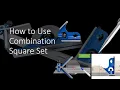 How to Use Combination Square Set