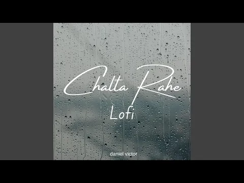 Download MP3 Chalta Rahe (Lofi Slowed)