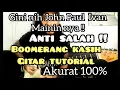 Lagu BOOMERANG - KASIH - FULL  GITAR TUTORIAL #boomerang #tutorialgitar #gitaris #gitaris #johnpaulivan