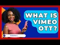 Download Lagu What Is Vimeo OTT? - Be App Savvy
