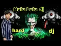 Lagu Hulu lulu lu dj dj song | dj remix songs | best Dj song in 2023 | by Ankush dj | high loud hard bass