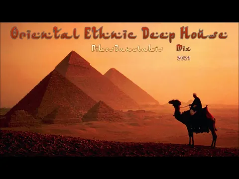 Download MP3 Oriental Ethnic Deep House Mix (4) 2021 # Dj.Nikos Danelakis # Best of Deep Ethnic