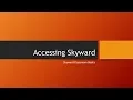 Classroom Basics Accessing Skyward