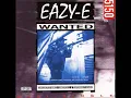 Eazy-E - Only If You Want It