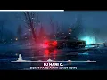 Download Lagu DJ Hani O. - Don't fade away (Last Edit)