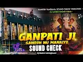 Download Lagu Dj Sarzen Sound Check ✅ Ganpati Ji Ganesh Nu Manaiye Hard Vibration Sound Check Feel The Bass