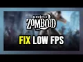 How to FIX Project Zomboid Low FPS Lagging Stuttering