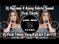 Download Lagu DJ NGAMEN 4 AJENG FEBRIA VIRAL TIKTOK - KAMU CANTIK BIKIN AKU PENASARAN SOUND TIKTOK FULL BASS
