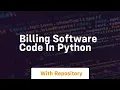 billing software code in python