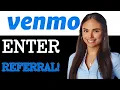 How To Enter A Referral Code On Venmo 2025