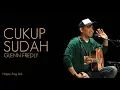 Download Lagu Cukup Sudah - Glenn Fredly (Lirik)