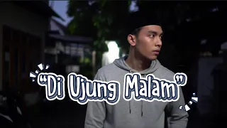  di ujung malam lagu religi terbaru 2025