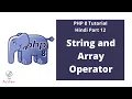 PHP 8 Tutorial Hindi Part 12 String and Array Operator The Test Coder