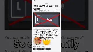 You Can t LEAVE This Roblox Game