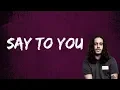 Download Lagu Ali Gatie - Say to You (Lyrics)