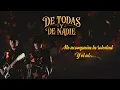 Los Dos Carnales - De Todas y de Nadie (Letra Oficial)