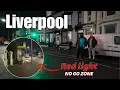 LIVERPOOL - Hot Spots At Night Lodge Lane Why Do English People Park Here