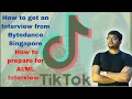 ByteDance TikTok Interview Experience How to prepare for Interview Singapore vs India