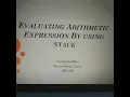 EVALUATION OF ARITHMETIC EXPRESSIONS BY USING STACK