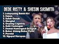 Download Lagu LEMPUYANG BELOK KIRI ‼️ DEDE RISTY SHESIN SASMITA FULL ALBUM TERBARU 2025