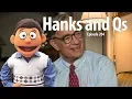 SinCast 204 - Hanks and Qs