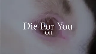 Joji Die For You Sub Español Lyrics Vídeo Oficial 