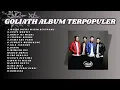 Download Lagu GOLIATH - MASIH DISINI MASIH DENGANMU - ALBUM TERBAIK SEPANJANG MASA  - TANPA IKLAN