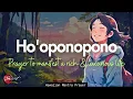 Lagu HO'OPONOPONO PRAYER TO MANIFEST A RICH \u0026 LUXURIOUS LIFE| 108 MANTRA (999HZ)