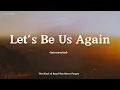 Download Lagu Introverted – Let's Be Us Again (Lyrics) | The Kind of Bond You Never Forget