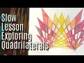 Exploring Quadrilaterals Step by Step Lesson