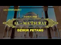 Dzikir Al-Ma'tsurat Petang Hasan Al Banna | Dzikir Sore Petang | Doa Petang