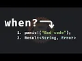 48 When to panic vs when to use Result in Rust