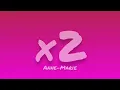 Anne-Marie- x2 (Lyrics)