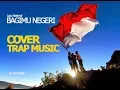 Download Lagu Bagimu Negeri - Lagu Nasional EDM Version x Gamelan by.Hen febian Cover
