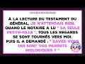 Au testament du général, l'avocat m'interroge : \