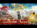 The Outer Worlds EP10 - Outlaw Boss Cassandra O Malley