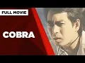 Download Lagu COBRA: Dan Fernandez, Ara Mina, Lito Legaspi \u0026 Paquito Diaz | Full Movie