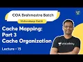 Cache Mapping Part 3 Lec - 15 COA Brahmastra Batch Vishvadeep Gothi GATE 2023