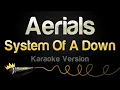 Download Lagu System Of A Down - Aerials (Karaoke Version)