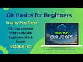 Git Basics for Beginners Git Commands Every DevOps Engineer Must Know Module - 02